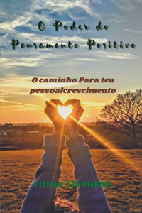 O Poder do Pensamento Positivo