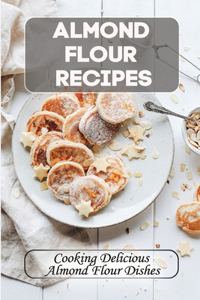 Almond Flour Recipes