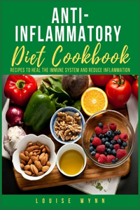 Anti-Inflammatory Diet Cookbook