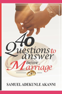 40 Questions to Answer Before Marriage