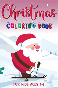 Christmas Coloring Book for Kids Ages 4-8