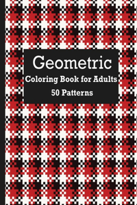 50 Patterns Geometric Coloring Book For Adults