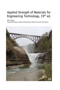 Applied Strength of Materials for Engineering Technology, 19th ed.