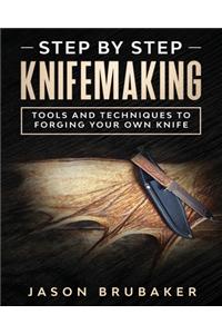 Step by Step Knife Making