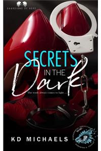 Secrets in the Dark