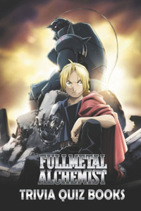 Fullmetal Alchemist Trivia Quiz Books