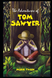 The Adventures Of Tom Sawyer By Mark Twain (Fictional & humorous Novel) 