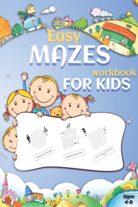 Easy mazes workbook for kids 4-8 ages