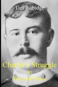 Charlie's Struggle in War and Peace