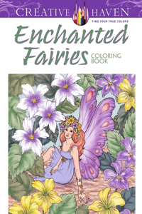 Creative Haven Enchanted Fairies Coloring Book