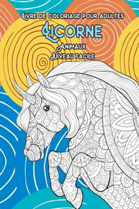 Livre de coloriage pour adultes - Niveau facile - Animaux - Licorne