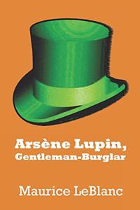 Arsène Lupin, Gentleman-Burglar