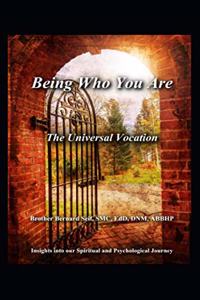 Being Who You Are: The Universal Vocation