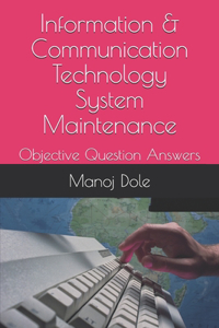 Information & Communication Technology System Maintenance