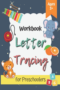 Workbook Letter Tracing for Preschoolers