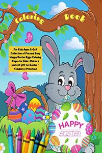 Happy Easter Coloring Book For Kids Ages 2-5