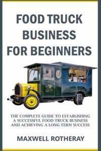 Food Truck Business for Beginners