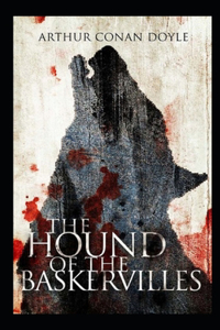 The Hound of the Baskervilles Arthur Conan Doyle illustrated edition