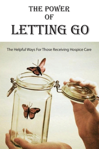 The Power Of Letting Go