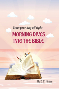 Morning Dives into the Bible