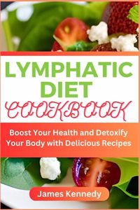 Lymphatic Diet Cookbook