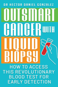 Outsmart Cancer with Liquid Biopsy