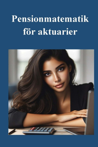 Pensionmatematik för aktuarier
