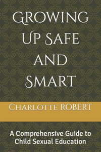 Growing Up Safe and Smart