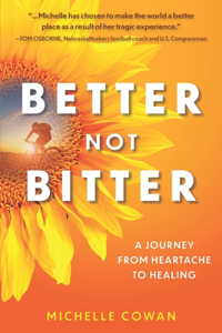 Better, Not Bitter