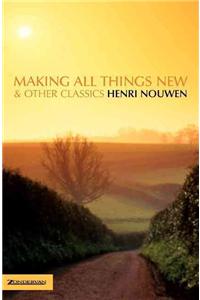 Making All Things New and Other Classics