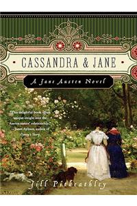 Cassandra and Jane