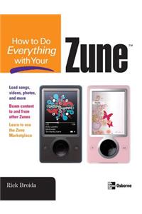 How to Do Everything with Your Zune