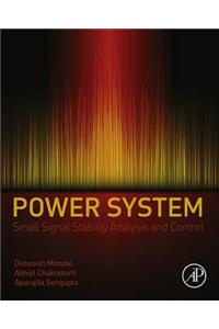 Power System Small Signal Stability Analysis and Control