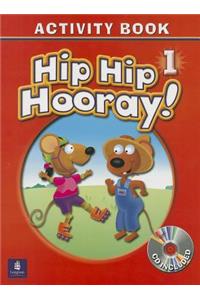 Hip Hip Hooray Student Book (with Practice Pages), Level 1 Activity Book (with Audio CD)