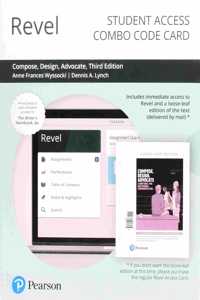 Revel for Compose, Design, Advocate Plus the Writer's Handbook -- Combo Access Card