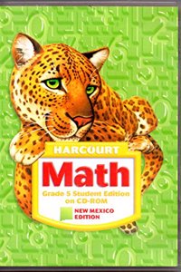 Harcourt School Publishers Math New Mexico: NM Se on CDROM Grade 5 Math 2008