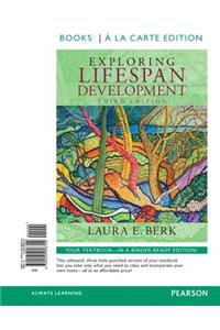 Exploring Lifespan Development, Books a la Carte Edition