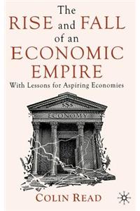 Rise and Fall of an Economic Empire