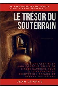 Le Trésor Du Souterrain