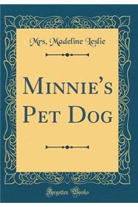 Minnie's Pet Dog (Classic Reprint)