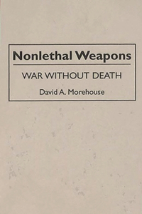 Nonlethal Weapons