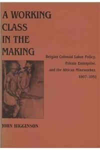 A Working Class in the Making