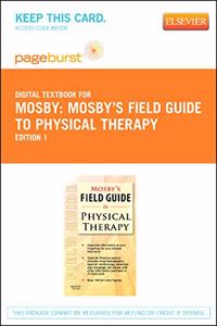 Mosby's Field Guide to Physical Therapy - Elsevier eBook on Vitalsource (Retail Access Card)