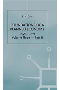 A History of Soviet Russia: 4 Foundations of a Planned Economy,1926-1929: Volume 3