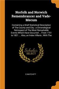 Norfolk and Norwich Remembrancer and Vade-Mecum