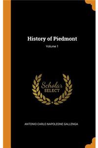 History of Piedmont; Volume 1