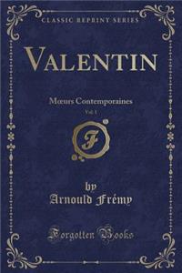 Valentin, Vol. 1