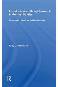 Introduction To Library Research In German Studies