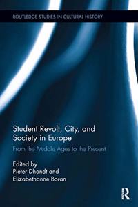 Student Revolt, City, and Society in Europe