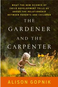 The Gardener and the Carpenter